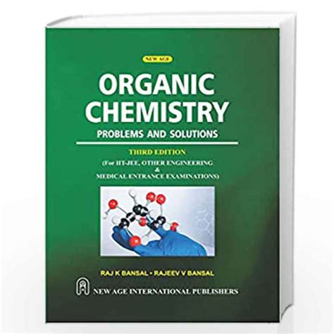 Organic Chemistry Problems And Solutions By Bansal Raj K Buy Online