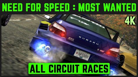 Need For Speed Most Wanted Redux 2021 All Circle Races 4K YouTube