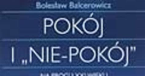 Pokój i Nie pokój Na progu XX wieku Fragment książki Wiadomości