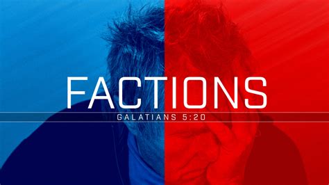Factions Bible Class On The Works Of The Flesh And The Fruit Of The