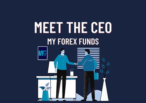 Series Meet The Ceo Episode 3 My Forex Funds