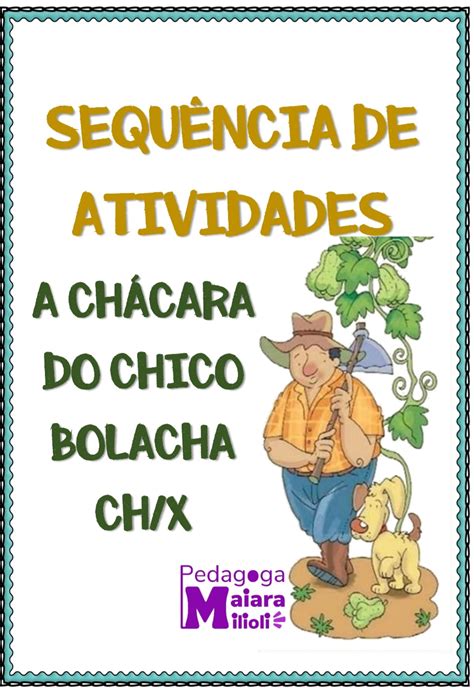 Sequ Ncia De Atividades A Ch Cara Do Chico Bolacha Acervo Da Profe