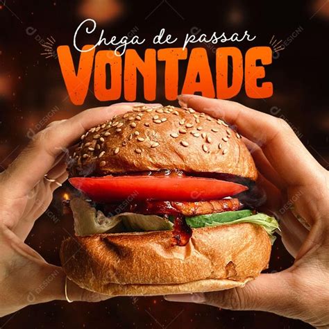 Post Feed Hamburgueria Chega De Passar Vontade Social Media Psd