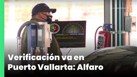 Verificación va en Puerto Vallarta Alfaro Jalisco Noticias YouTube