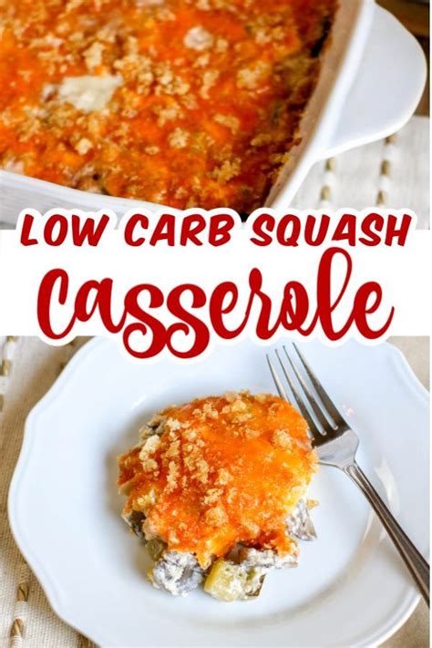 This Low Carb Squash Casserole Is Quick And Easy Low Carb Recipe To Make It Is A Combo Of