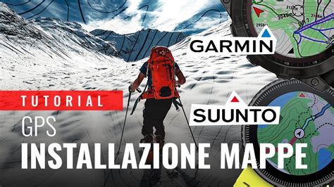 COME INSTALLARE LE MAPPE Su GARMIN E SUUNTO YouTube