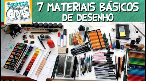 7 Materiais BÁSICOS de DESENHO Sketch Crás YouTube