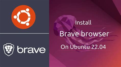 How To Install Brave Browser On Ubuntu 22 04 Ubuntu 20 04 ITzGeek