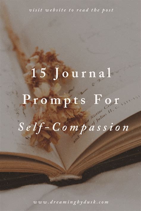 15 Journal Prompts For Self Compassion — Dreaming By Dusk