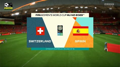 Switzerland Vs Spain Fifa Women S World Cup Ro K Fps