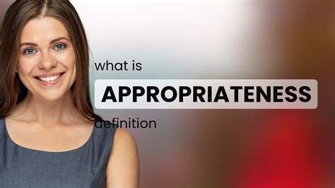 Appropriateness — Meaning Of Appropriateness Youtube