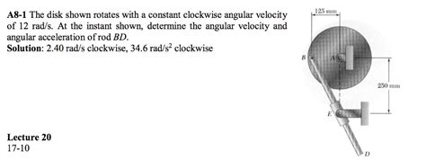 A8 1 The Disk Shown Rotates With A Constant Clockwise Angular Velocity Of 12 Rads At The