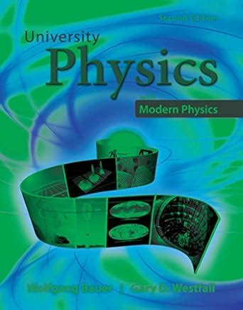 University Physics With Modern Physics 2E With Access Code For