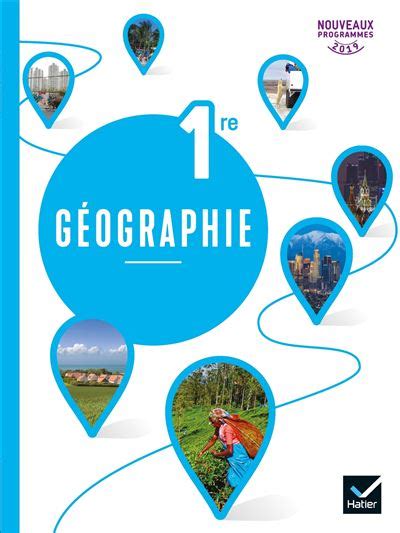 Géographie 1re Éd 2019 Livre De Lélève Livre De Lélève Edition