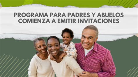 PROGRAMA PARA PADRES Y ABUELOS COMIENZA A EMITIR INVITACIONES EMIGRA