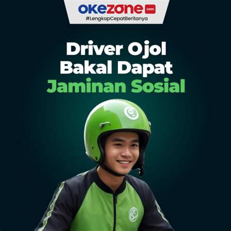 Driver Ojol Bakal Dapat Jaminan Sosial Ketenagakerjaan Dan Kesehatan 0