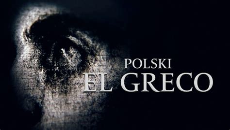 Polski El Greco filmy dokumentalne Oglądaj na TVP VOD