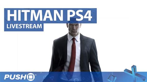 Hitman Ps4 Gameplay Live Stream Youtube