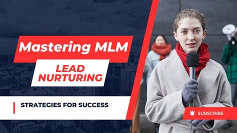 Mastering MLM Lead Nurturing Strategies For Success YouTube