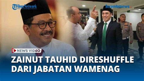 Video Direshuffle Dari Jabatan Wamenag Zainut Tauhid Ingin Kembali