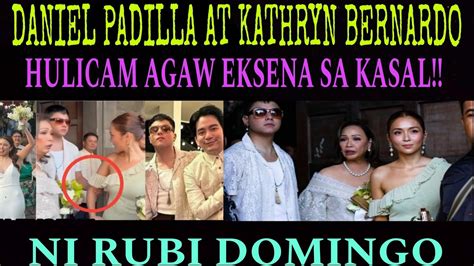 KATHRYN BERNARDO AT DANIEL PADILLA AGAW EKSENA SA KASAL NI RUBI