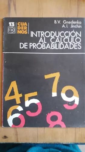 Introduccion Al Calculo De Probabilidades Gnedenko Jinchin En Venta