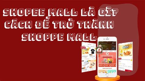 Tìm hiểu về Shopee Mall Cách để trở thành Shopee Mall