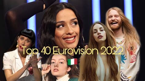 🇮🇹eurovision 2022 My Top 40 Youtube