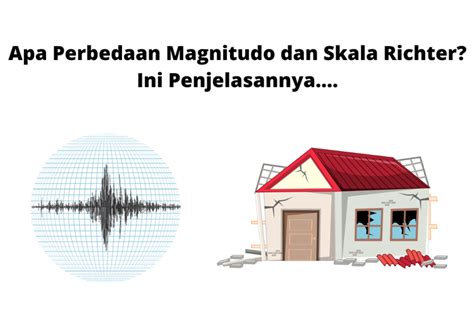 Apa Perbedaan Magnitudo Dan Skala Richter Ini Penjelasannya