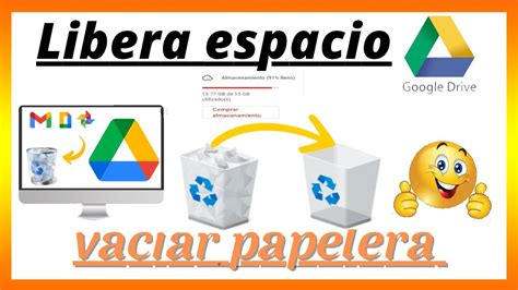 Como Vaciar Papelera Del Drive Para Liberar Espacio De Almacenamiento