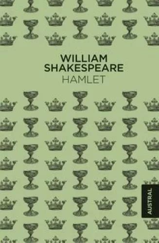 Hamlet William Shakespeare De William Shakespeare Editorial Austral