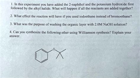 Solved In This Experiment You Have Added The Naphthol And The