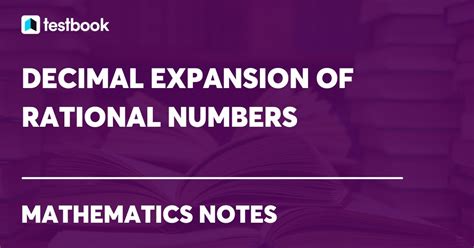 Decimal Expansion Of Rational Numbers Types Methods Examples