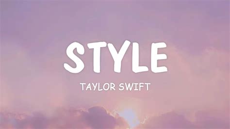 Taylor Swift - Style (Lyrics) - YouTube