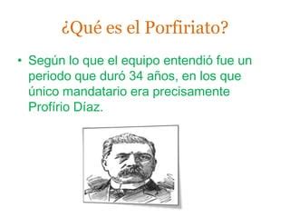 El Porfiriato Ppt