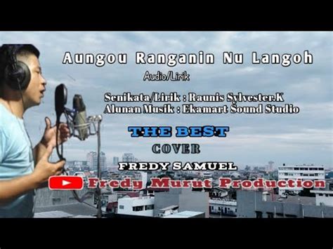 Lagu Murut Fredy Samuel Cover Aungou Auh Iruanin Nu Lango