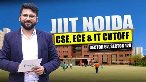 Jiit Noida 2023 Cutoff Cse It And Ece Sector 62 Sector 128