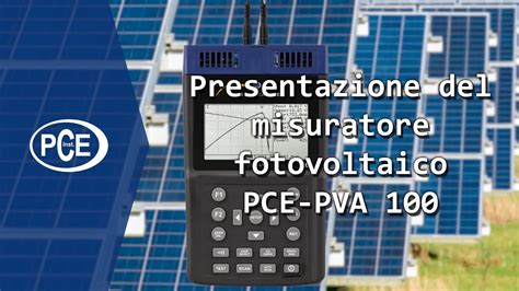 Presentazione Del Misuratore Fotovoltaico Pce Pva Di