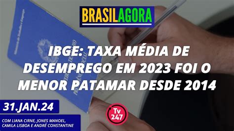 Brasil Agora Ibge Taxa M Dia De Desemprego Em Foi O Menor