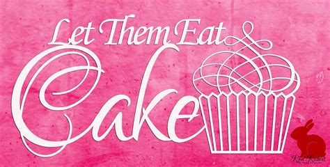 Let Them Eat Cake Marie Antoinette Quote Papercut Paper Etsy Norway