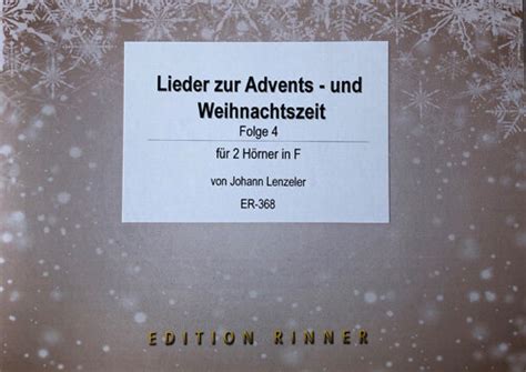 Lieder Zur Advent Und Weihnachtszeit Folge Hornduo Noten