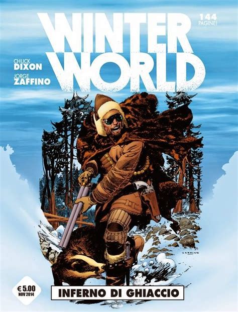 Chuck Dixon E Jorge Zaffino Winterworld Lo Spazio Bianco