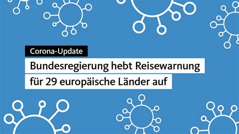 Ab 15 Juni Reisewarnung für 29 europäische Länder wird aufgehoben