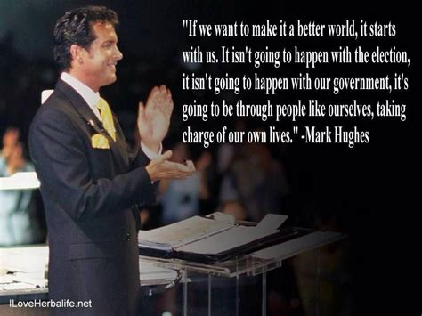 Mark Hughes Herbalife Quotes