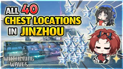 All 40 Supply Chest Locations In Jinzhou Wuthering Waves YouTube