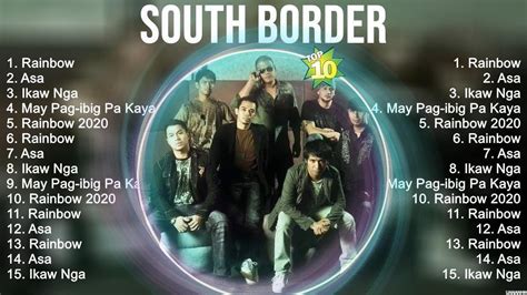 South Border The Best Of Opm Acoustic Love Songs Playlist Top