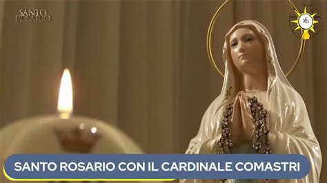 Santo Rosario Misteri Del Dolore Col Cardinale Comastri Youtube