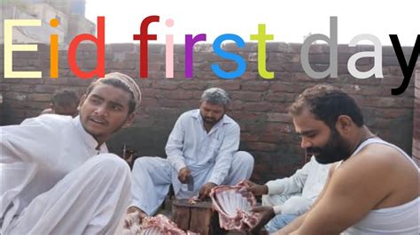 Eid First Day Eid First Day Vlog Eid Ul Adha First Day Vlog Bakra Eid