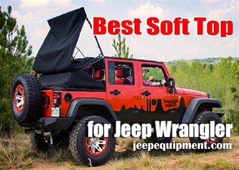 🥇Top 6 Soft Tops for Jeep Wrangler: Best Choices 2022 Comparison!