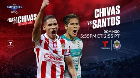 Fútbol Mexicano: CHIVAS vs SANTOS ¿Cómo ver el partido?